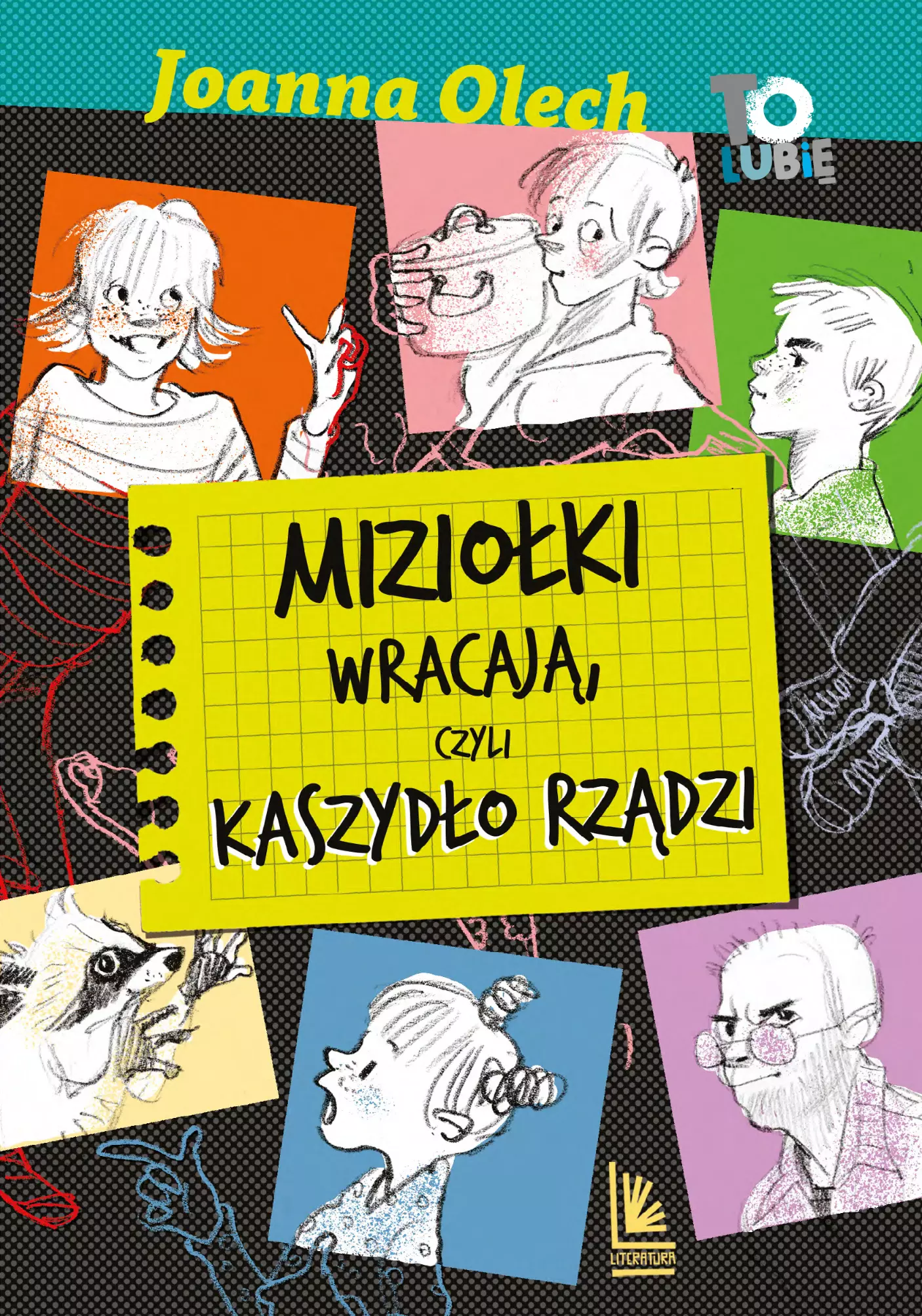 Okładka książki „Miziołki wracają, czyli Kaszydło rządzi” autorstwa Joanny Olech. Na tle w kropki kolorowe ramki z rysunkowymi postaciami. Na środku żółta kartka w kratkę z tytułem. Styl zabawny i komiksowy.