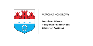 Znak graficzny informujący o patronacie honorowym. Po lewej stronie znajduje się herb Nowego Dworu Mazowieckiego przedstawiający trzy czerwone baszty nad błękitną wodą z białą chustą. Po prawej stronie, oddzielony pionową linią, widnieje napis: „PATRONAT HONOROWY Burmistrz Miasta Nowy Dwór Mazowiecki Sebastian Sosiński”.